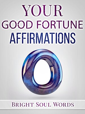 cover image of Your Good Fortune Affirmations